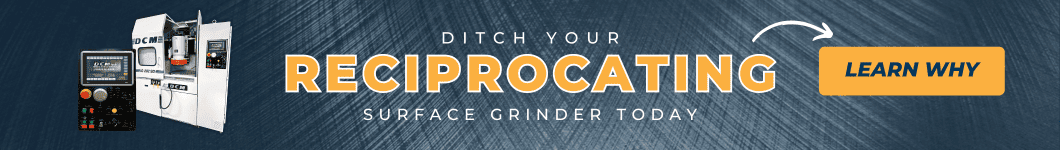 Reciprocating Vs Rotary Surface Grinder